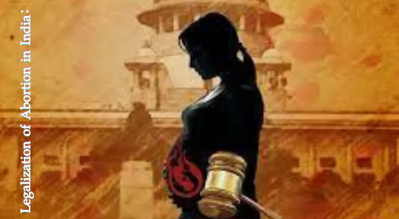 Legalization of Abortion in India: