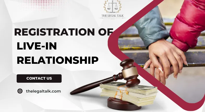 REGISTRATION OF LIVE-IN RELATIONSHIP